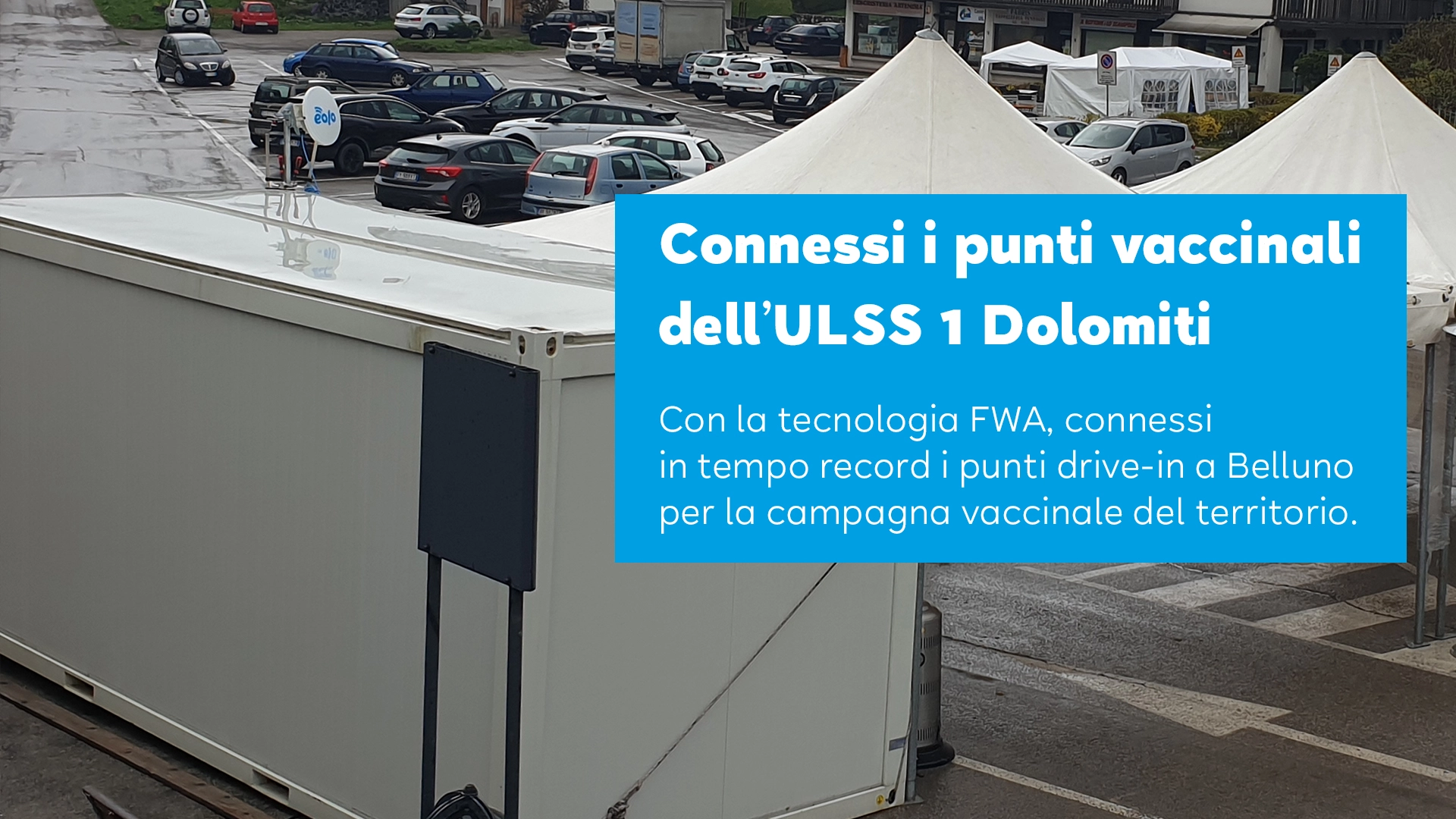 La tecnologia FWA in pronta risposta alle necessità dell’ULSS 1 Dolomiti