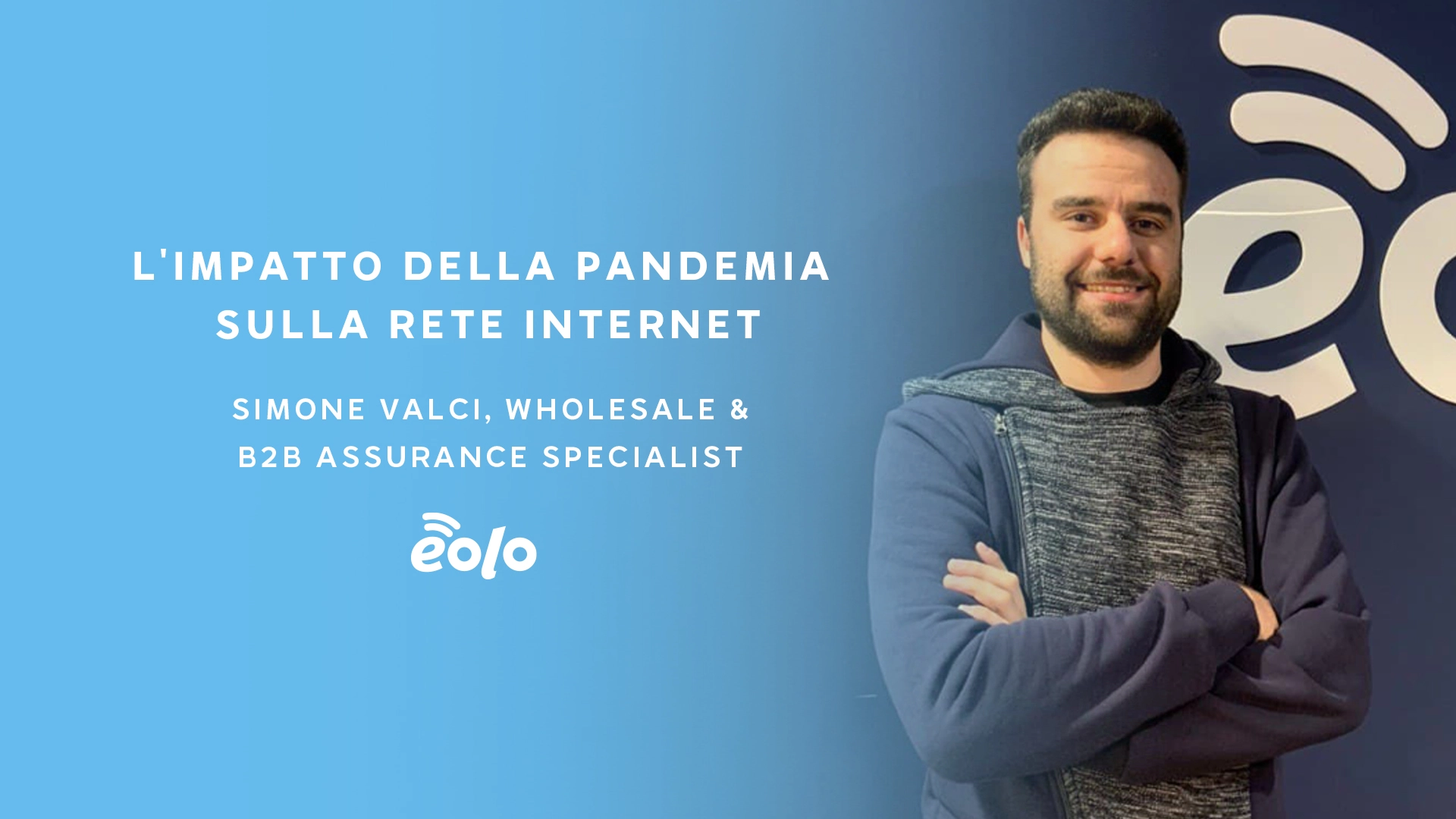 L’impatto della pandemia sulla rete internet: la lezione di Simone Valci